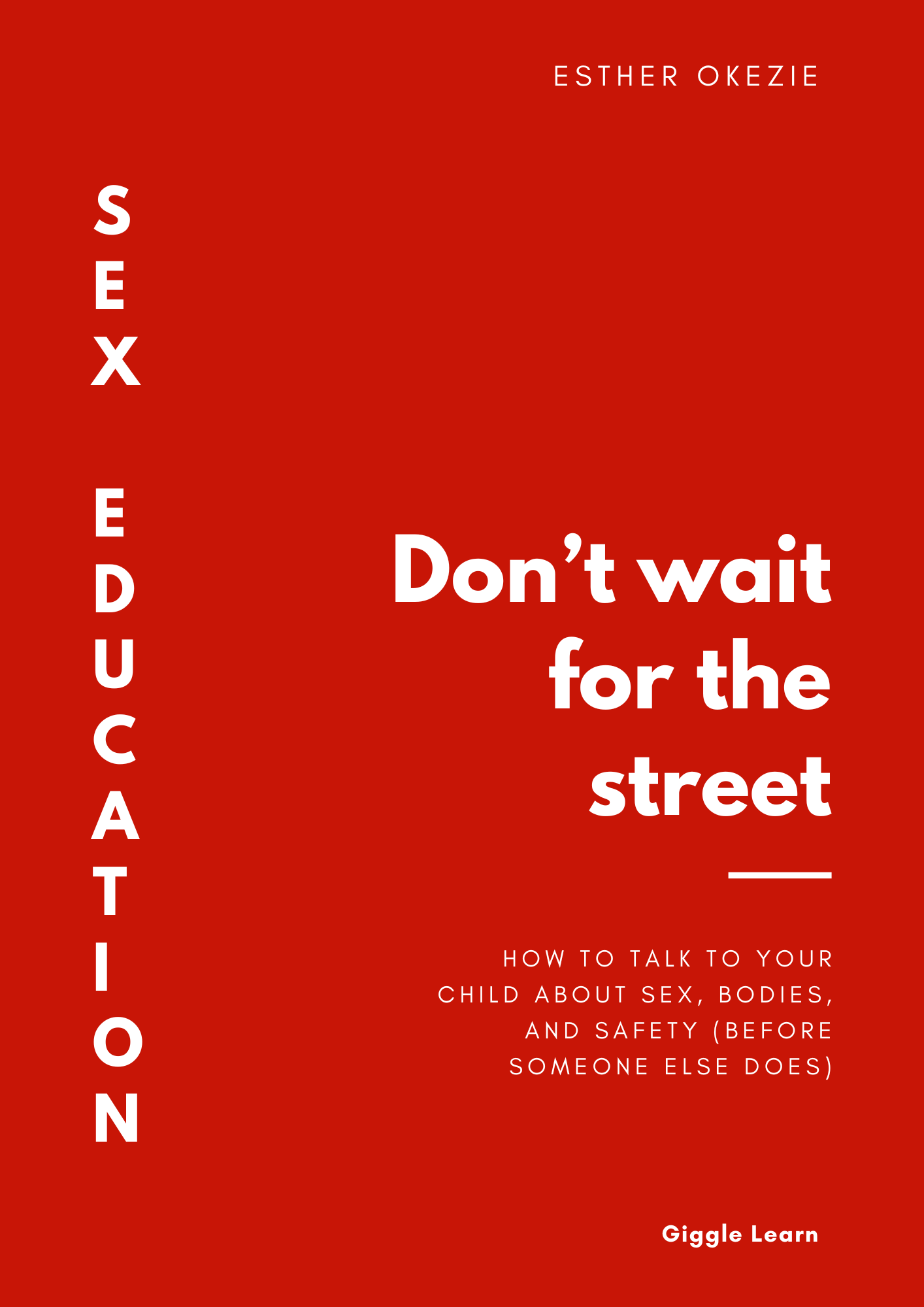 Don't Wait for the Street